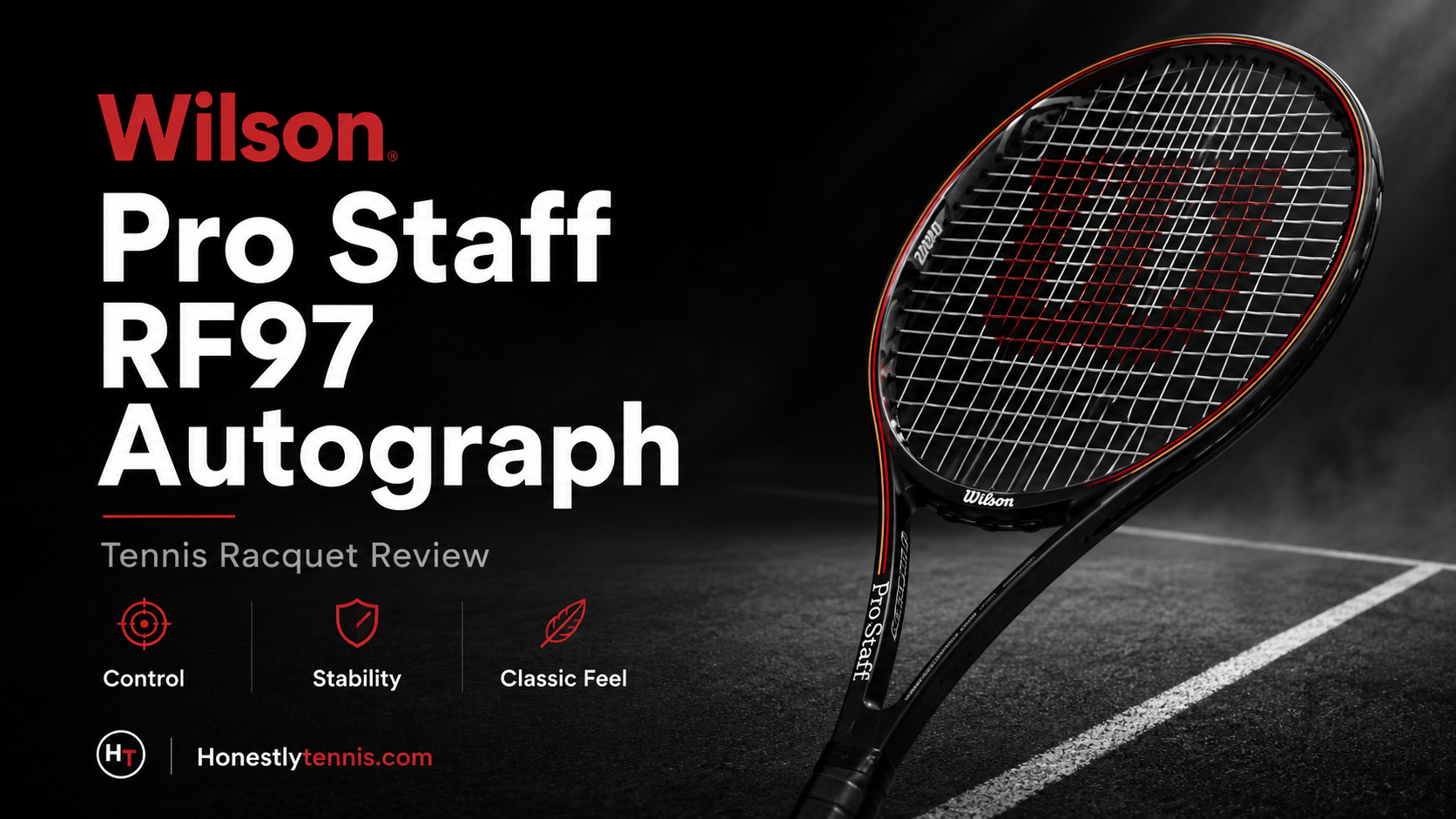 Wilson Pro Staff RF97 Autograph tennis racquet review feature image showing control, stability, and classic Pro Staff feel